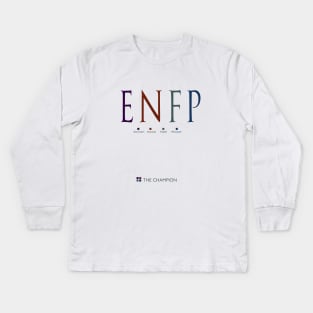 ENFP The Champion, Myers-Briggs Personality Type Kids Long Sleeve T-Shirt